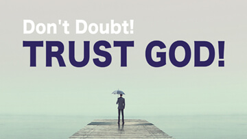 Grace Life Academy Don’t Doubt! Trust God!