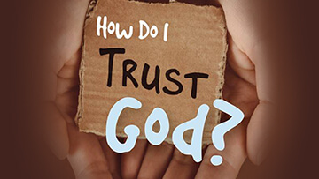 Grace Life Academy How Do I Trust God