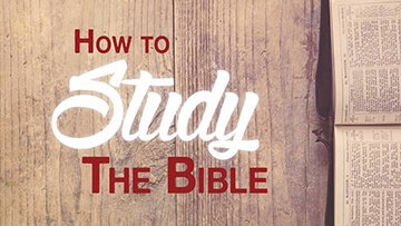 Grace Life Academy How To Study The Bible