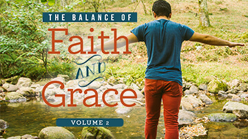 Grace Life Academy The Balance of Faith and Grace Vol 2